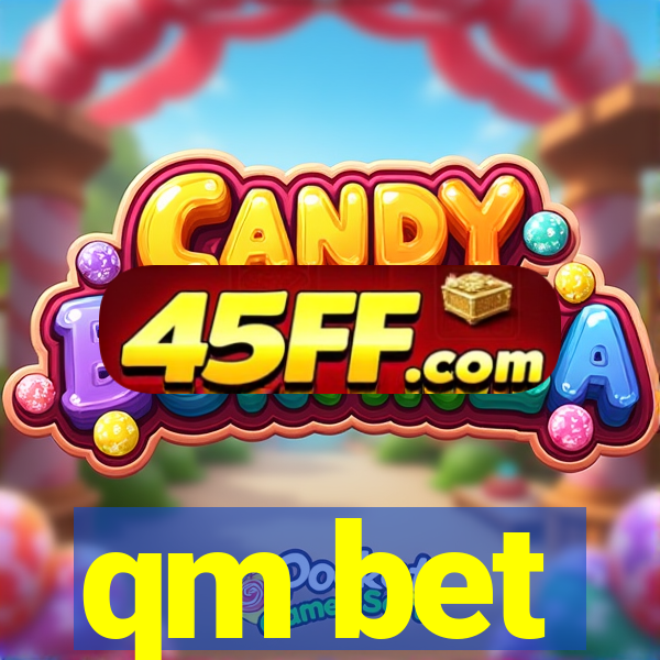 qm bet